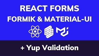 Using Formik and Material-UI to Build Better Forms in React (Hooks) with Yup Validation