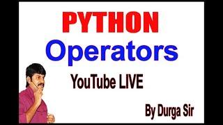 Learn Python - Full Fundamental Course _ Python Operators  by Durga Sir