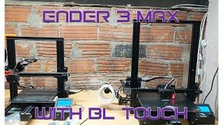 Ender 3 Max Unboxing and setup with BL Touch