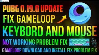 Gameloop Keybord-Mouse Not Working Fix