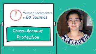 Cross-Account Protection in 60 seconds