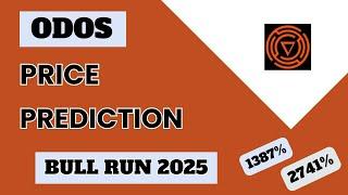 ODOS Price Prediction For 2025 Bull Run | Odos price targets for bull run