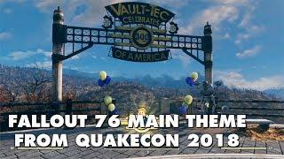Fallout 76 Main Theme from QuakeCon 2018