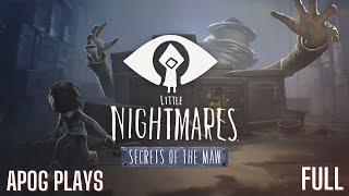 Little Nightmares - Secrets of The Maw | Full Walkthrough | No Commentary