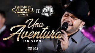 Gerardo Coronel  "El Jerry" x Banda AT - Una aventura