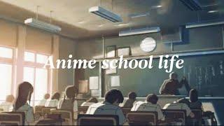 Anime School Daily Life