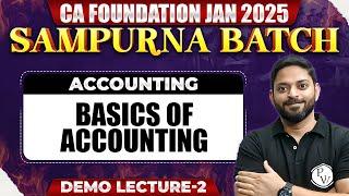 Accounts: Basics of Accounting | CA Foundation Jan 2025 Sampurna Batch | Demo Lecture-2