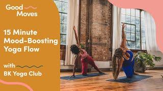 15 Minute Mood-Boosting Flow | Good Moves x BK Yoga Club | Well+Good