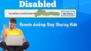 Disable Stop Sharing Remote Desktop || How to Disable Stop Sharing || in Urdu/Hindi@info_at_ms