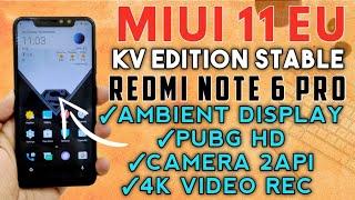 Redmi Note 6 Pro MIUI 11 EU Stable ROM | KV Edition | Camera 2API, Pubg HD, Ambient Display, 4K Rec,