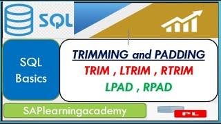 SQL Basics : TRIM and PAD function in SQL | TRIM , LTRIM, RTRIM in SQL | LPAD , RPAD in SQL