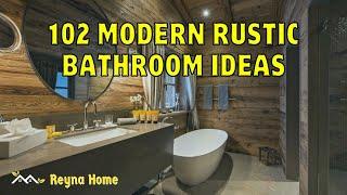 102 Modern Rustic Bathroom Ideas Interior Bathroom Design Wood Panels Small Bathroom Designs