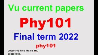 phy101 final term currently paper spring 2022| phy101 final term preparation 2022| spring2022