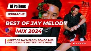 ️2024 Best Of Jay Melody Video Mix - Jay Melody Sambaratisha #bongomix  #love  #jaymelody