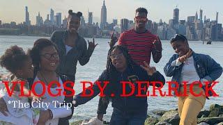 Vlogs By. Derrick EP. 10 (The City Trip)