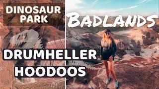 BEST THINGS TO DO in Drumheller Alberta and Dinosaur Provincial Park