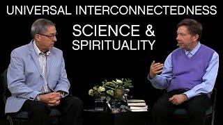 Universal Interconnectedness | Science & Spirituality