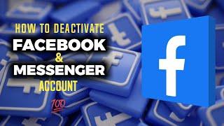 How To Deactivate Facebook And Messenger Account | The Digital Bulwark