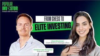 From Chess to Elite Investing - Christian Jain Kongsted #PopularInvestor