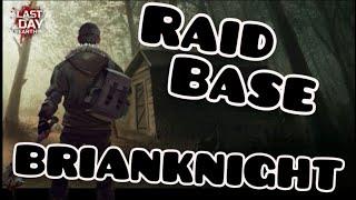 Raid Base BRIANKNIGHT | Last day on earth survival | RixDevil