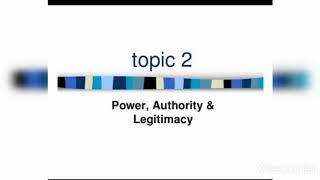 Power, Authority and Legitimacy