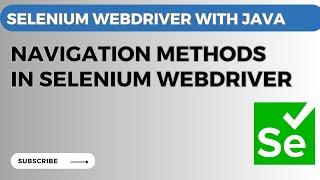 Selenium WebDriver tutorial #7 - How to automate browser navigations |Selenium WebDriver