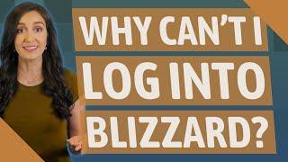 Why can't I log into Blizzard?