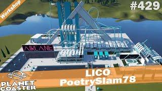 LICO - PoetrySlam78  PLANET COASTER  Attraktion Vorstellung #429