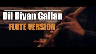 Dil Diyan Gallan Flute Version | Tiger Zinda Hai | Atif Aslam |  by FLUTE Siva