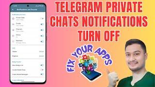 How to Turn Off Private Chats Notifications on Telegram