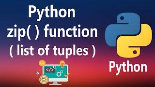 #17 - zip( ) function in Python