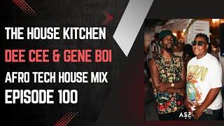 AFRO TECH 3 STEP MIX | DEE CEE & GENE BOI | EPISODE 100 | THE HOUSE KITCHEN