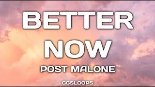 Post Malone - Better Now 1 Hour + Lyrics