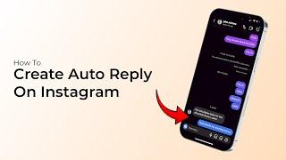 How to Create an Auto Reply on Instagram?