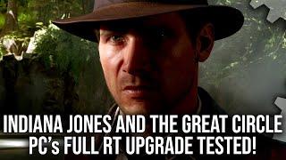 Indiana Jones and the Great Circle PC - The FULL Ray Tracing Deep-Dive