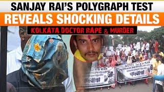 Shocking RG Kar Rape-Murder Case Revelations: Key Accused Sanjay Rai Polygraph Test Completed