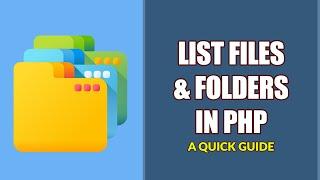 3 Ways To List Files & Folders In PHP