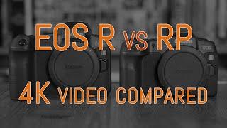 Canon EOS R vs EOS RP - 4K Video Comparison (with commentary)