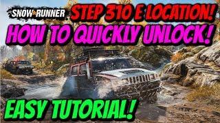 SnowRunner - How To Quickly Unlock The Step 310 E (Easy Tutorial)