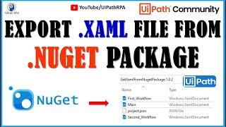Export Xaml file from Nuget Package UiPath