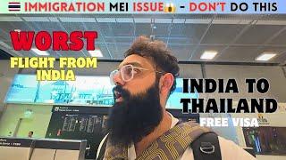 Delhi to Bangkok, Thailand  | Faced ISSUES at Immigration | Thailand Free Visa, SIM Card & Scams