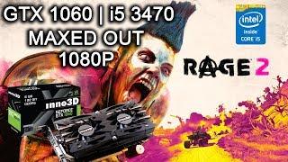 Rage 2 - GTX 1060 6Gb | i5 3470 | Maxed Out 1080P