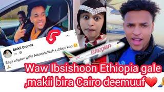 congratulation Makii Ibsisaan Ethiopia gale makii Cairo deemuuf