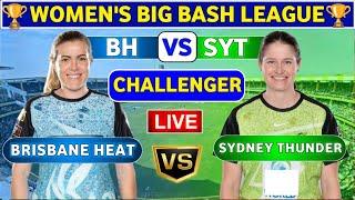 Brisbane Heat Women vs Sydney Thunder Women, Challenger | SYTW vs BHW Live Score & Commentary WBBL