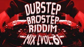 Dubstep/Brostep/Riddim Mix [Vol. 6] | #28