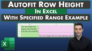 Excel Tips - Autofit Row Height to Cell Contents | Auto Text Wrap | Apply to Specified Range Example
