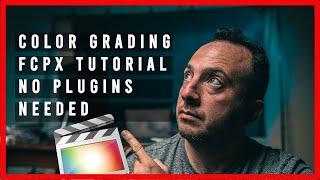  Color Grading in Final Cut Pro [No Plugins]