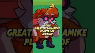 Top 5 Greatest Dynamike Players 