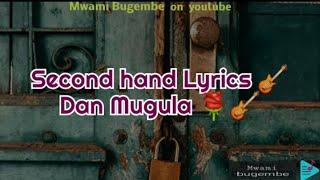Second hand Lyrics by Dan Mugula