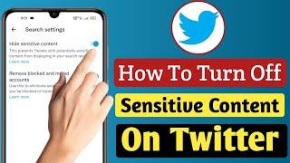 How To Turn Off Twitter Sensitive Content Setting (2022)